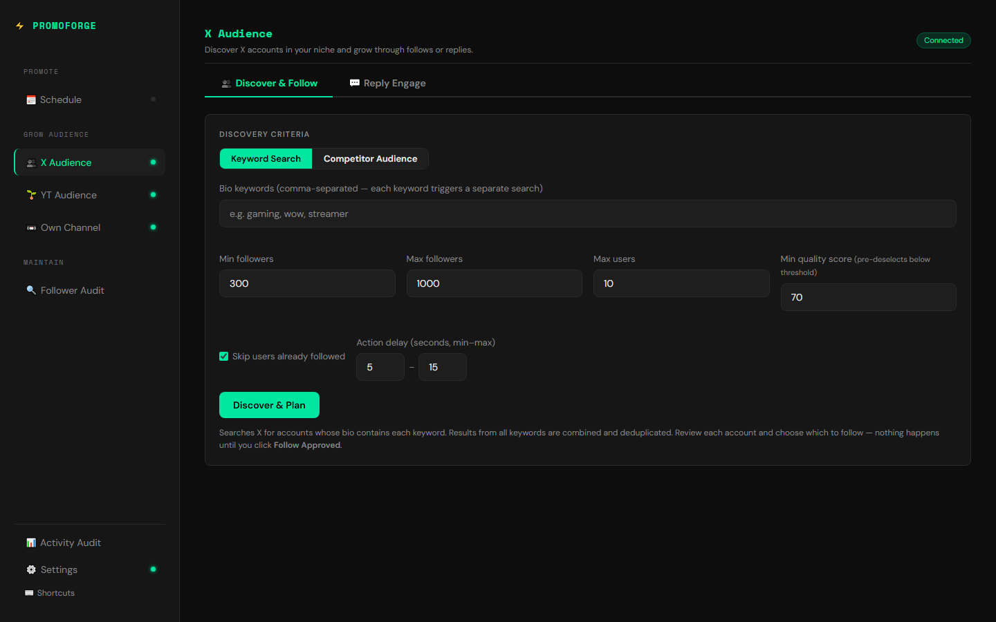 The X Audience tab showing discovery criteria including bio keyword search, follower range filters, minimum quality score, and a Discover and Plan button