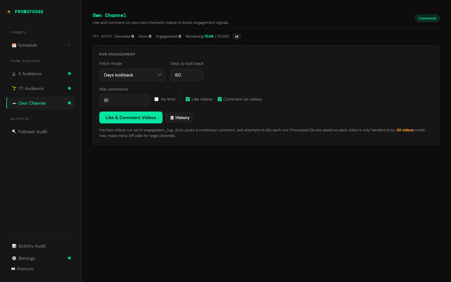 The Own Channel tab showing fetch mode options, days to look back, max comments field, and toggles for like videos and comment on videos actions